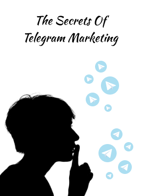 The Secrets Of Telegram Marketing